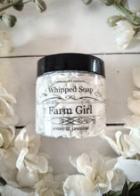 Load image into Gallery viewer, Farm Girl Whipped Soap 8oz.
